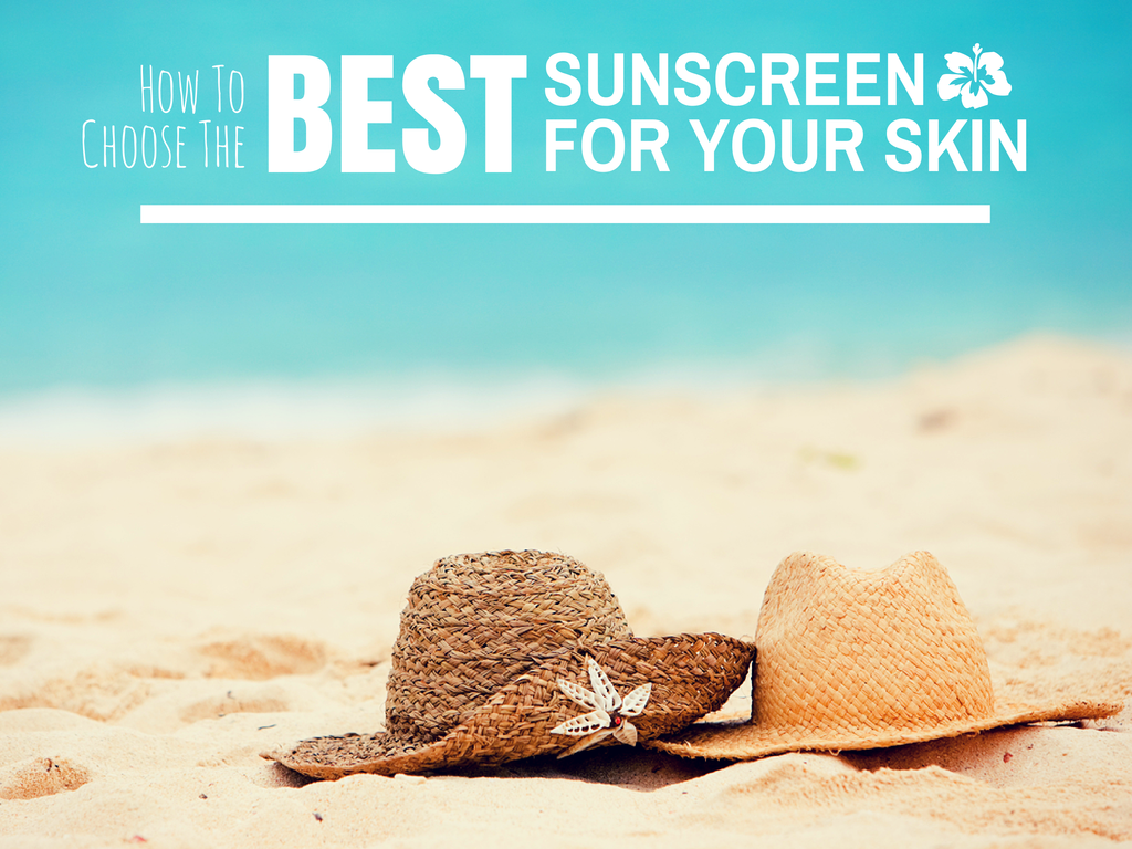 How to Choose the Right Sunscreen for Your Skin?